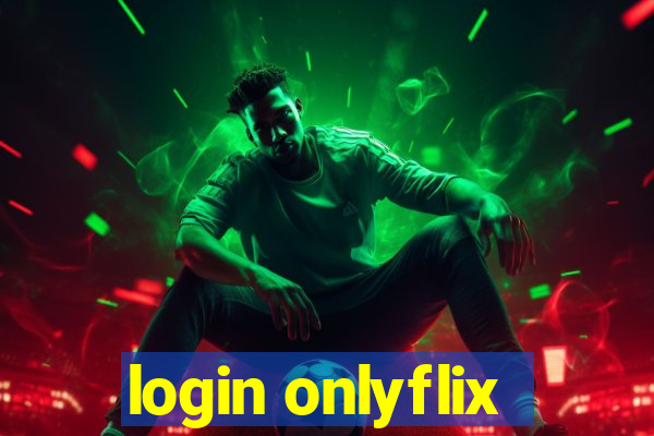 login onlyflix